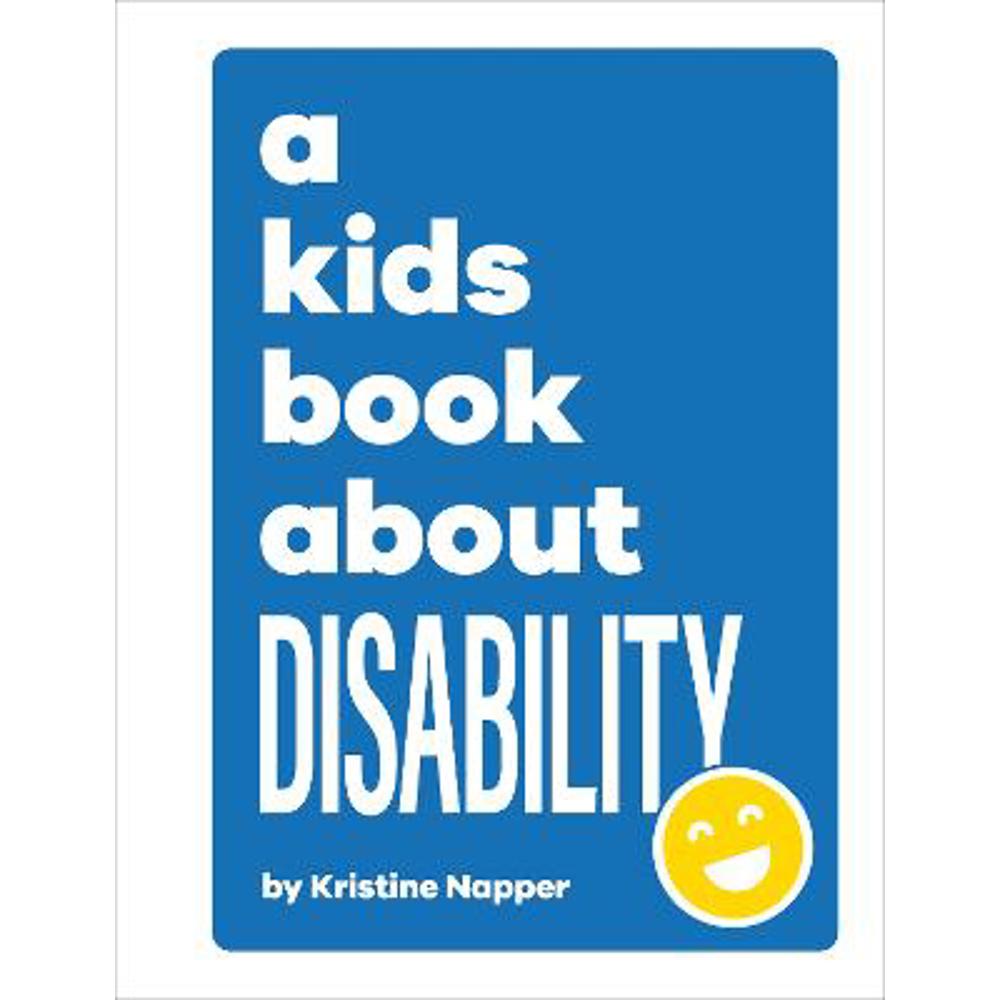 A Kids Book About Disability (Hardback) - Kristine Napper